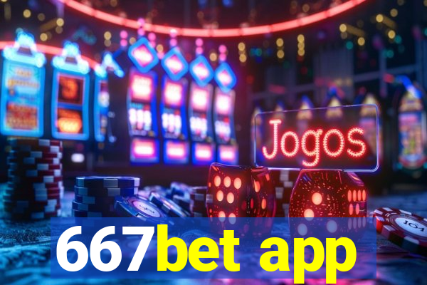 667bet app